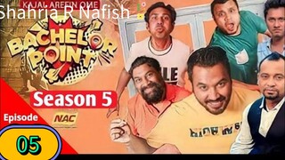 Bacalor point episode 5 session 5 ❤️ Shahria R Nafish