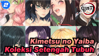 Kimetsu no Yaiba [Menghasilkan] Koleki Setengah Tubuh_G2