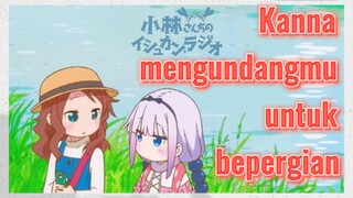 Kanna mengundangmu untuk bepergian