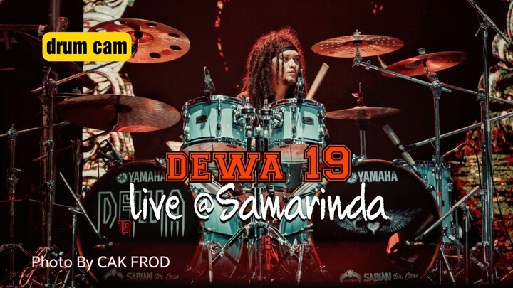 LARUT - DEWA 19 - DRUM CAM [ SAMARINDA ]