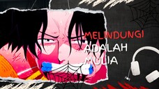 MELINDUNGI ADALAH MULIA (AMV ONE PIECE)