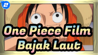 [One Piece Film] Kenapa Kamu Menjadi Bajak Laut?_2