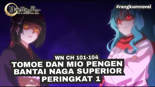 MAKOTO KETEMU NAGA SUPERIOR PERINGKAT 1 RANGKUMAN WN TSUKI GA MICHIBIKU ISEKAI DOUCHUU CH 101-104