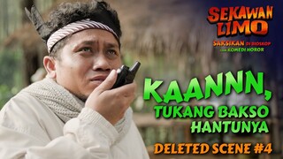 SEKAWAN LIMO - Deleted scene #4 KAANNN, TUKANG BAKSO HANTUNYA