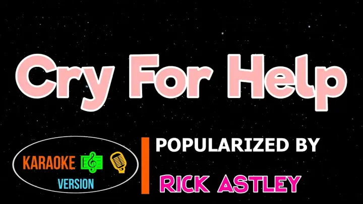 Cry For Help - Rick Astley | Karaoke Version |HQ ▶️♬♪🎤