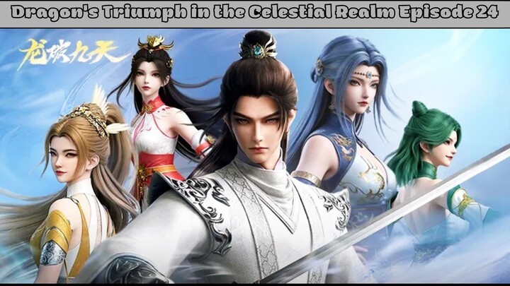 Dragon's Triumph in the Celestial Realm Episode 24 Subtitle Indonesia
