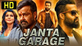 Janatha Garage Telugu Full Movie  Jr NTR Mohanlal Samantha Nithya Menen l Full Movie 2025