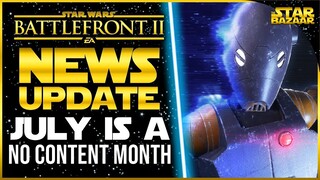 Community Update Video, No Content In July | Star Wars Battlefront 2 Update