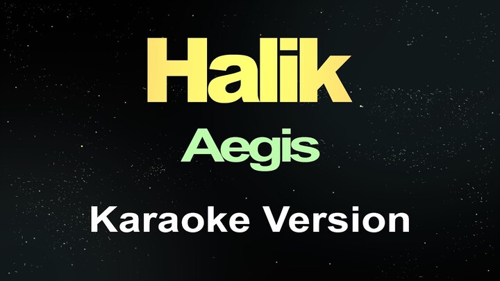 HALIK  - Aegis (Karaoke)