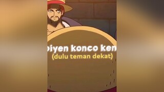 dulu teman sekarang?🤔🤔🤔onepiece#luffy#shanks#fypシ#masukberanda