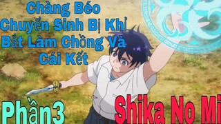 Tóm Tắt Anime Hay: Main Chuyển Sinh Bị Khỉ Bắt Làm Chồng Và Cái Kết | Phần3 | Sún Review Anime