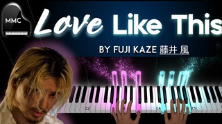 Love Like This by Fuji Kaze 藤井 風 piano cover / tutorial + sheet music + lyrics