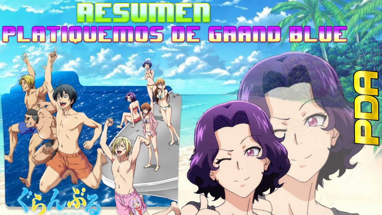 Grand Blue Season 2 Will Have? Funny Anime with Comedia Grand Blue Dreaming  - Guranburu 