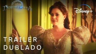 Desencantada | Trailer Oficial Dublado | Disney+