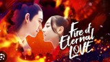 FIRE OF ETERNAL LOVE Episode 1 Tagalog Dubbed