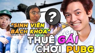 "Sinh Viên Bách Khoa Hà Nội" thuê gái chơi PUBG