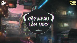 Nhớ Khi Xưa Lạ Nhau Chung Một Đường Kẻ Trước Người Sau | Gặp Nhau Làm Ngơ (Mee Remix) - H2K