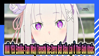 MÃI YÊU Emilia-Tan Maji Tenshi Re:Zero Bắt Đầu Lại Ở Thế Giới Khác