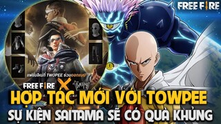 Bất Ngờ Sự Kiện Saitama Sẽ Có Rất Nhiều Phần Quà Free Khủng - 1 Hợp Tác Mới Giữa Free Fire Và Towpee