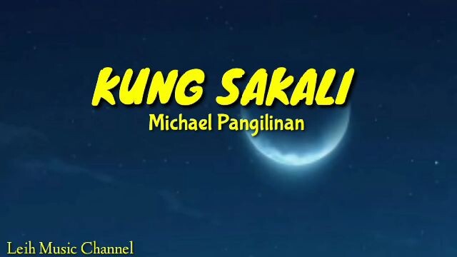 KUNG SAKALI by Michael Pangilinan