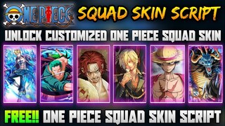 ▶️ ONE PIECE SQUAD SKIN SCRIPT | UNLOCK 6 ONE PIECE CUSTOM SKIN SCRIPT | NO PASSWORD