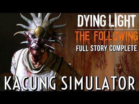 ASAL MULA CERITA SEBELUM DYING LIGHT  2 - PLOT DYING LIGHT THE FOLLOWING 2016