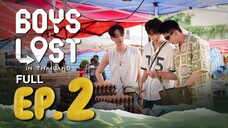 🇹🇭EP. 2 THAILAND LOST (2025) | ENG SUB | VARIETY SHOW