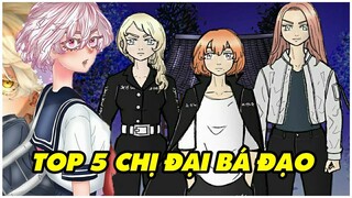 Ai Mạnh Nhất - Top 5 Chị Đại Xinh Đẹp Nhất Tokyo Revengers