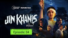 Jin Khanis E04 [2024]