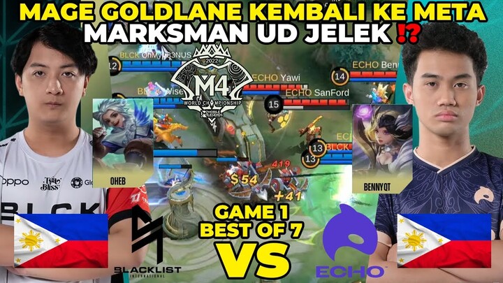 GRANDFINAL M4 JAKARTA ‼️ DUA MAGE GOLDLANE MARKSMAN UDAH GA META LAGI ⁉️ BLACKLIST VS ECHO GAME 1