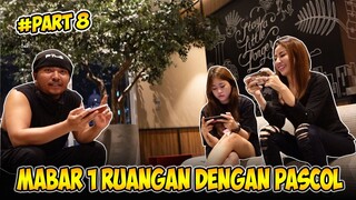 Luan KETEMU SAMA PASCOL PART #8 | DAY 4 MABAR SATU RUANGAN AT JAKARTA‼️