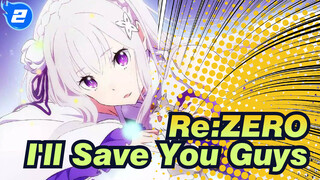 [Re:ZERO] I'll Save You Guys from the Fatal Destiny through Despair_2