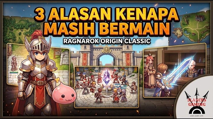 3 Alasan Masih Bermain ROOC #ragnarokoriginclassic