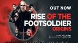 Rise of the Footsoldier Origins 2021