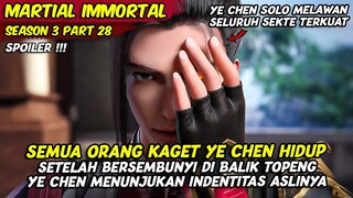 SEMUA ORANG KAGET DEWA PEMBUNUH QING YUN TERNYATA YE CHEN | MARTIAL IMMORTAL | SEASON 3 PART 28