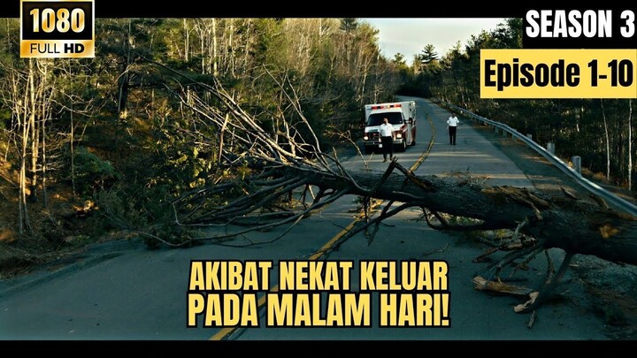 (SEASON 3) KAMU AKAN MAT1 JIKA KELUAR DARI RUMAH DI WAKTU MALAM ‼️ ALUR FROM EPISODE 1-10 FULL 2 JAM