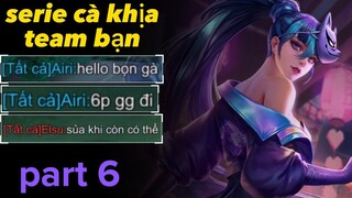 Phú Airi Và Serie Giả Trẻ Trâu Cà Khịa Team Bạn Và Cái Kết Part 6z