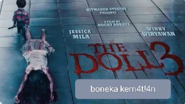 The Doll 3 🔥 boneka kemat!4n 🥀🥀
