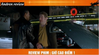 Giờ cao điểm p2 #andrenreview