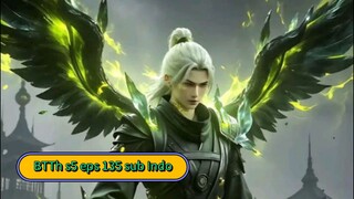 BTTH s5 eps 135 sub INDO