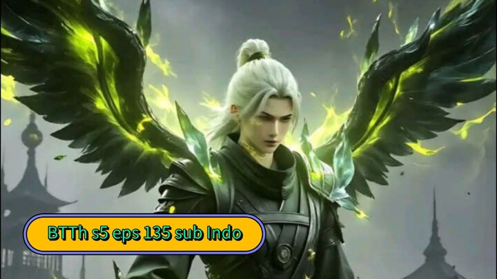 BTTH s5 eps 135 sub INDO