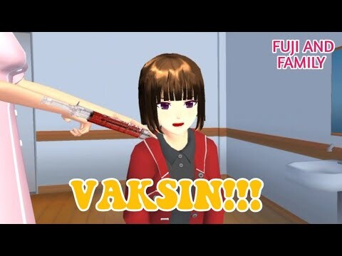 FUJI AND FAMILY || SUNTIK VAKSIN || SAKURA SCHOOL SIMULATOR DRAMA