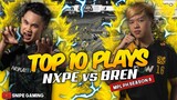 TOP 10 PLAYS NXPE vs BREN ESPORTS | MPL-PH Season 8 Week 4