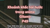 Khoảng khắc hài hước trong anime Gintama P51| #anime #animefunny #gintama