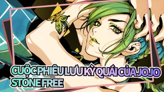 Cuộc phiêu lưu kỳ quái của Jojo
Stone Free