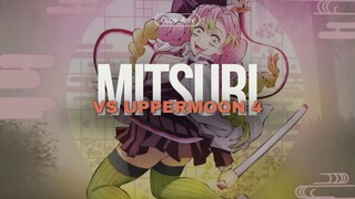 MITSURI VS UPPERMOON 4[AMV]