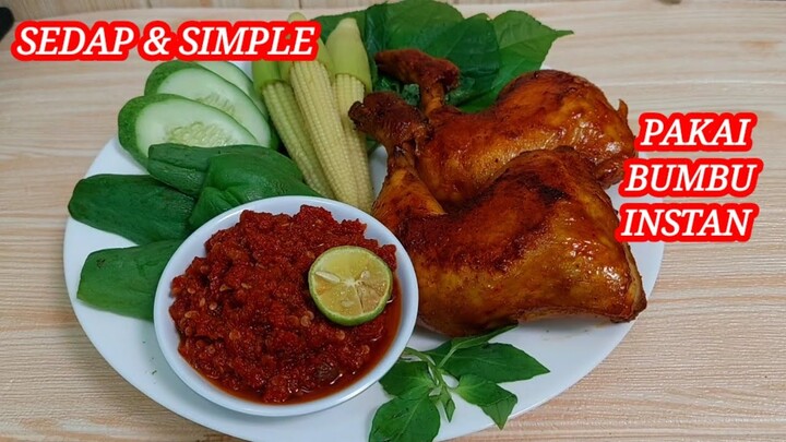 Resep Simple No Ribet !!!  AYAM BAKAR BUMBU INSTAN + SAMBAL LALAP mantap