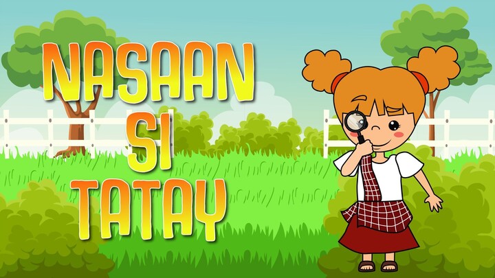 NASAAN SI TATAY | Filipino Folk Songs and Nursery Rhymes | Muni Muni TV PH