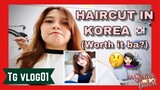 HAIRCUT IN KOREA (Achieved??) | TG VLOG01 #Vlogmas