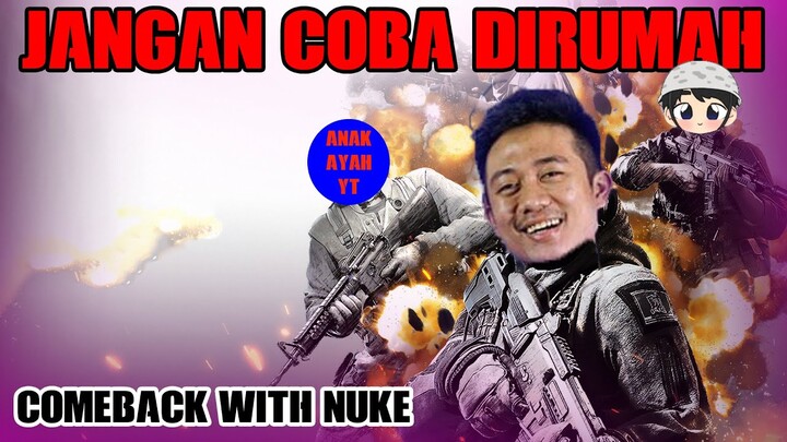 COMEBACK WITH NUKEEEEEEEE... FT Anak Ayah & Mengko MKS | CALL OF DUTY MOBILE INDONESIA